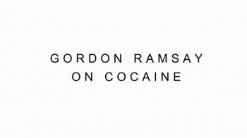 Гордон Рамзи. На кокаине