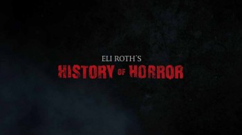 История хоррора от Элая Рота
