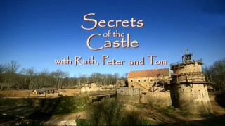 BBC Как построить средневековый замок 01. Почему строили замок (2014) HD