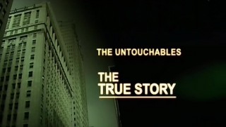 Непридуманная История / The True Story 04. Неприкасаемые (2008)