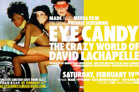 Безумный мир Дэвида ЛаШапеля / Eye Candy: The Crazy World of David LaChapelle (2006)
