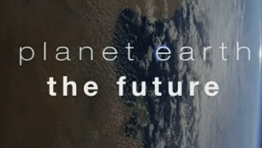 BBC: Планета Земля: Будущее 2 серия / Planet Earth. The Future (2006)