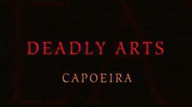 Смертельные искусства Капоэйра (2003)