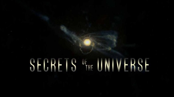 Тайны Вселенной 1 серия. Чёрные дыры: Обратная сторона бесконечности / Secrets Of The Universe (2013)