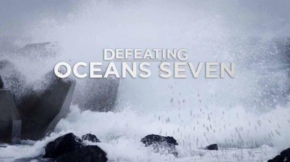 Семь проливов. Битва со стихией / Defeating. Oceans Seven (2013)