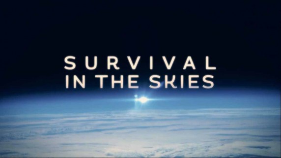 Выжить в небе 3 серия. Реактивные двигатели  / Survival In The Skies (2015)