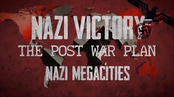 Мир Гитлера: послевоенные планы 6 серия. Транспорт рейха / Hitler's Empire: The Post War Plan (2017)