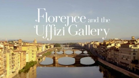 Флоренция и Галерея Уффици / Firenze e gli Uffizi (2015)