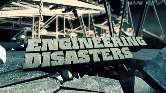 Катастрофические проекты 1 серия / Engineering Disasters (2015)