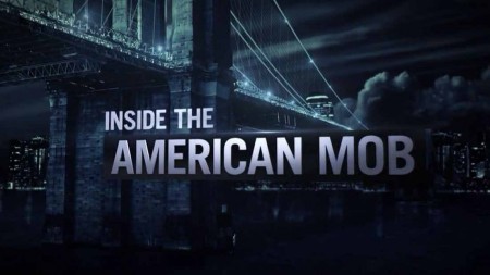 Американская мафия изнутри 3 серия. Война Нью-Йорка с Филадельфией / Inside the American Mob (2013)
