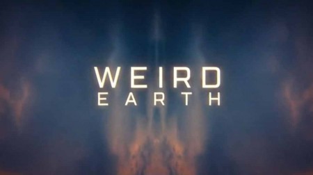 Необъяснимая Земля 1 серия. Туманные купола и квадратные волны / Weird Earth (2021)