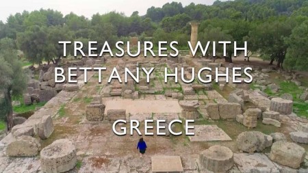 Сокровища с Беттани Хьюз 1 серия. Греция / Treasures With Bettany Hughes (2021)