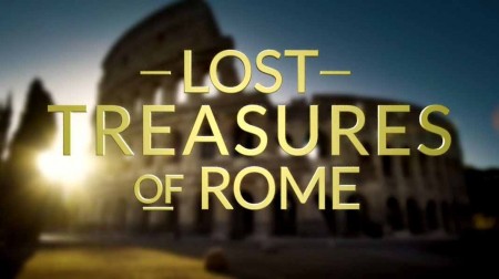 Затерянные сокровища Рима 4 серия. Неизвестный дворец Нерона / Lost Treasures of Rome (2022)