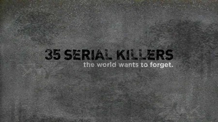 35 серийных убийц, которых мир хочет забыть 2 серия / 35 Serial Killers the World Wants To Forget (2018)