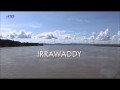 Иравади - священная река Бирмы HD1080p