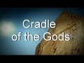 Колыбель Богов / Cradle of the Gods (2012)