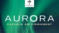 Полярное сияние - небесный огонь / Aurora - Fackeln am Firmament (2012)