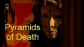 Специальный выпуск: Пирамиды смерти / Special: Pyramids of Death (2005) National Geographic HD
