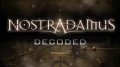 Правда о Нострадамусе / Nostradamus Decoded (2010)