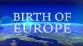 Рождение Европы 2 Столкновение (2011) National Geographic