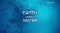 BBC Земля под водой / Earth under water (2010) HD