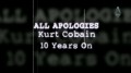Нирвана Курта Кобейна / All Apologies - Kurt Cobain (2008) HD