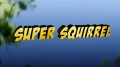 Супер белки / Super Squirrel (2014) HD