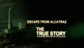 Непридуманная История / The True Story 03. Побег из Алькатраса (2008)