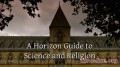 BBC horizon Конец Бога? - Путеводитель Horizon по науке и религии / BBC: The End of God? - A Horizon Guide to Science and Religion (2010)