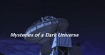 Космические путешествия. Тайны тёмной Вселенной / Cosmic Journeys. Mysteries of a Dark Universe (2011)