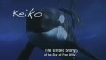 Освободите Вилли - подлинная история кита Кейко / Keiko. The Untold Story of the Star of Free Willy (2014 )