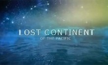 Затерянный континент Тихого Океана / Lost continent of the Pacific (2011) National Geographic