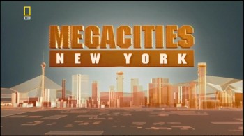 Мегаполисы / Megacities 2. Нью-Йорк (2006) HD