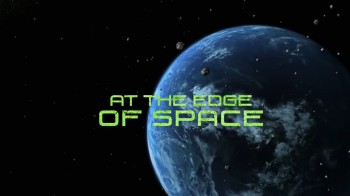 NOVA На границе с Космосом / At the Edge of Space (2013) HD