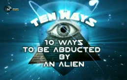 10 способов оказаться в руках у инопланетян / Ten Ways to be Abducted by an Alien / 2005