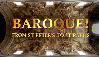BBC Барокко! От собора св.Петра до собора св.Павла 1 серия. Рим / BBC  Baroque! From St Peter's to St Paul's (2009)