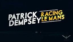 Патрик Демпси в гонке Ле-Мана 4 серия. Упорство / Patrick Dempsey Racing Le Mans (2013)