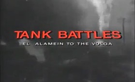Танковые сражения (От Эль-Аламейна до Волги) / Tank Battles - El Alamein to the Volga (2001)