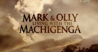 Марк и Олли в племени Мачигенга 5 серия: Из мальчиков в мужчины / Mark & Olly: Living With The Machigenga (2009)