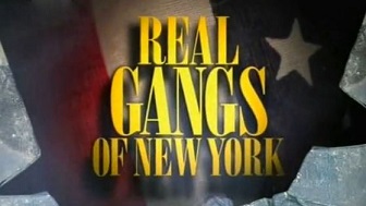 Discovery. Настоящие банды Нью-Йорка / Real Gangs Of New York (2002)