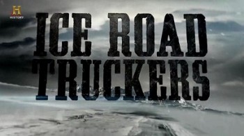 Ледовый путь дальнобойщиков 9 сезон 6 серия / Ice Road Truckers (2015)