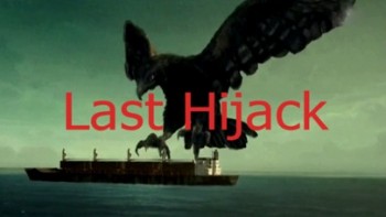 Последний налет (Последнее дело пирата) / Last Hijack (2014)