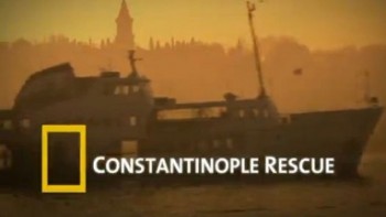 Туннель в древний мир / Constantinople Rescue (2009) National Geographic