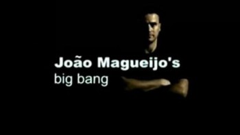 Большой взрыв Жоао Магейжо / Joao Magueijo's Big Bang (2008)