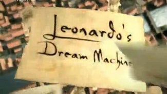 Машины о которых мечтал Леонардо 1 серия / Leonardo's dream machines (2002)