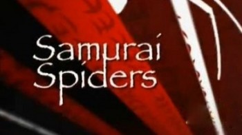 Пауки Самураи / National Geographic: Samurai Spiders (2004)