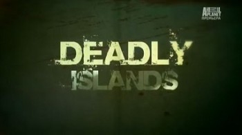 Смертельные острова 6 серия. Самые опасные моменты / Deadly Islands (2014)