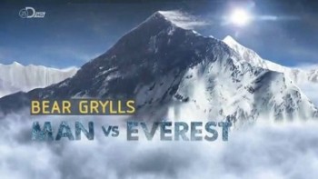 Беар Гриллс: Человек против Эвереста / Bear Grylls: Man vs Everest (2014)