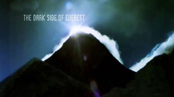 Эверест Темная Сторона / The Dark Side of Everest (2003)