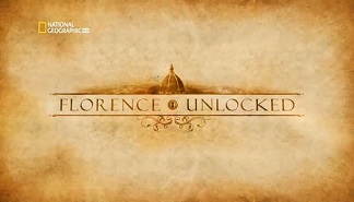 Открытие Флоренции / Florence unlocked (2009)